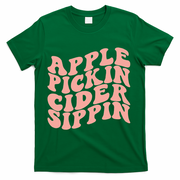 Apple Pickin Cider Sippin Apple Picking Crew Harvest Season T-Shirt - Green
