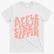 Apple Pickin Cider Sippin Apple Picking Crew Harvest Season T-Shirt - White