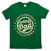 Aged To Perfection Vintage Dad Pull My Finger T-Shirt - Green