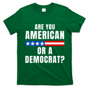 Are You American Or Democrat? T-Shirt - Irish Green