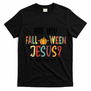 Are You Fall O Ween Jesus Funny Pumpkin Christian Halloween T-Shirt - Black