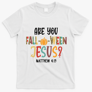 Are You Fall O Ween Jesus Funny Pumpkin Christian Halloween T-Shirt - White