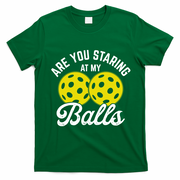 Are You Staring At My Balls Funny Pickleball T-Shirt - Irish Green