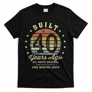 Built 40 Years Ago All Parts Original Gifts 40th Birthday T-Shirt - Black