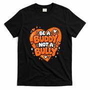 Be A Buddy Not A Bully Anti-Bullying Kindness Teacher T-Shirt - Black