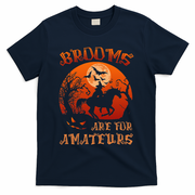 Brooms Are For Amateurs Halloween T-Shirt - Navy