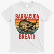 Barracuda Breath Funny Fishing T-Shirt - White