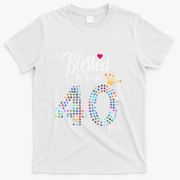 Blessed By God For 40 Years 40th Birthday Anniversary T-Shirt - White