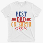 Best Dad On Earth T-Shirt - White