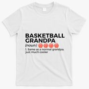 Basketball Grandpa Definition T-Shirt - White