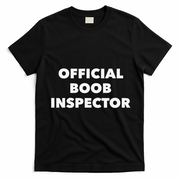 Boob Inspector Funny Saying Halloween Quote Costume T-Shirt - Black