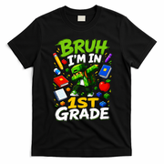 Bruh I'm In 1st Grade Video Gamer Gaming Funny Cute T-Shirt - Black