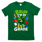 Bruh I'm In 1st Grade Video Gamer Gaming Funny Cute T-Shirt - Irish Green