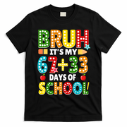 Bruh Its My 67 33 Days Of School Funny 100th Day T-Shirt - Black