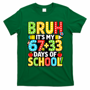 Bruh Its My 67 Plus 33 Days Of School 100th Day 6-7 T-Shirt - Irish Green
