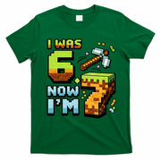 Birthday I Was 6 Now I'm 7 Year Old Pixel Gamer 6-7 Meme T-Shirt - Irish Green