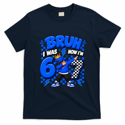 Bruh I Was 6 Now I'm 7 Dabbing 7th Birthday Six Seven T-Shirt - Navy Blue