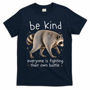 Be Kind Fighting Battle Raccoon Funny Jimothy Joke T-Shirt - Navy Blue