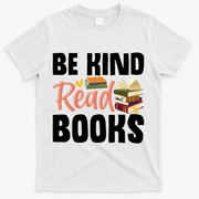 Be Kind Read Books T-Shirt - White