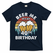 Beer Me Its My 40th Birthday Vintage T-Shirt - Navy