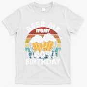 Beer Me Its My 40th Birthday Vintage T-Shirt - White
