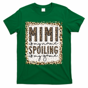 Bleached Mimi Is My Name Spoiling Is My Game Funny Mimi Life Gift T-Shirt - Green