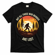 Bigfoot Not All Who Wander Are Lost Sasquatch T-Shirt - Black