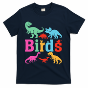 Birds? Nah… Dinosaurs Funny Dino T-Shirt - Navy