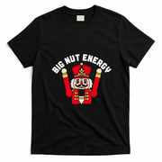 Big Nut Energy Nutcracker Soldier Funny X-Mas T-Shirt - Black
