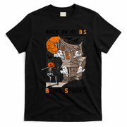 Back on my BS being spooky boo skeleton pumpkin Halloween  T-Shirt - Black