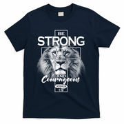 Be Strong And Courageous Joshua 1:9 Lion T-Shirt - Navy