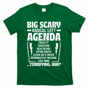 Big Scary Radical Left Agenda Social Justice Activist T-Shirt - Green