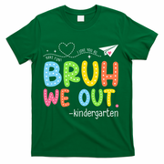 Bruh We Out Kindergarten End Of School Year Summer Break T-Shirt - Green