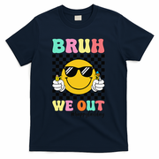 Bruh We Out Happy Last Day Of School Teacher Graduation T-Shirt - Navy