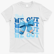 Bruh We Out Happy Last Day Of School Teacher Girl Summer T-Shirt - White