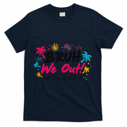 Bruh We Out Funny Last Day Of School Teacher T-Shirt - Navy