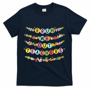 Bruh We Out Teacher Last Day Of School Friendship Bracelet T-Shirt - Navy