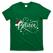 Christmas Believe Santa Claus Believe Christmas T-Shirt - Irish Green