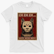 Ch Ch Ch Meow Meow Scary Halloween Cat Horror Slasher Movie T-Shirt - White