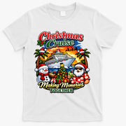 Christmas Cruise Making Memories Together T-Shirt - White