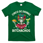 Cinco De Drinko Bitchachos T-Shirt - Green