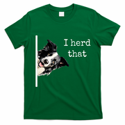 Collie Dog Lovers Herd That T-Shirt - Irish Green