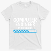 Computer Engineer In Progress Future Computer Engineer T-Shirt - White