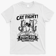 Cat Fight Princess Vs Mittens T-Shirt - White