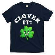 Clover It Funny St Patricks Day T-Shirt - Navy