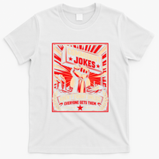 Communist Jokes Aren't Funny Unless Everyone Gets Them T-Shirt - White