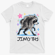 Cute Jimothy Raccoon Funny T-Shirt - White