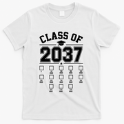 Class Of 2037 Grow With Me Checklist Kindergarten 12th Grade T-Shirt - White