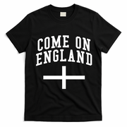 Come On England Flag England Pride Soccer T-Shirt - Black