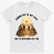 Coming Out My Cave Jesus Resurrection T-Shirt - White